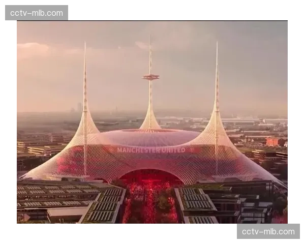 球场设施升级改造计划公布，球迷体验成为重点改进方向